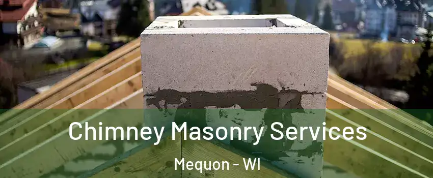  Chimney Masonry Services Mequon - WI