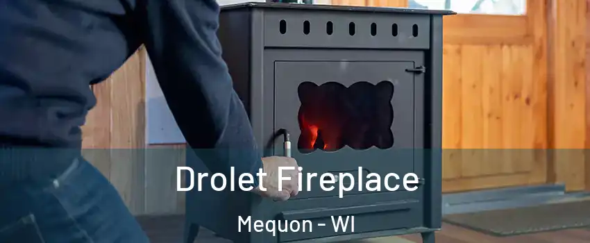  Drolet Fireplace Mequon - WI