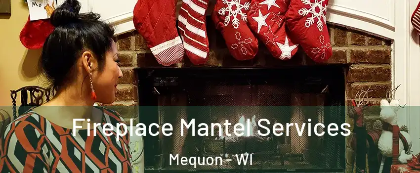  Fireplace Mantel Services Mequon - WI