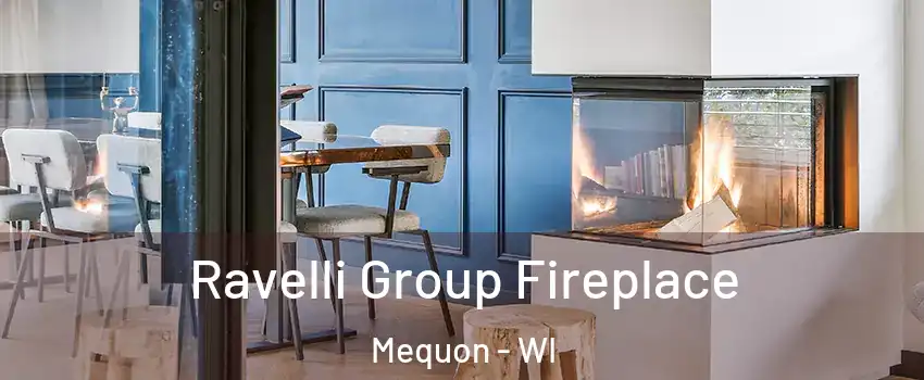  Ravelli Group Fireplace Mequon - WI
