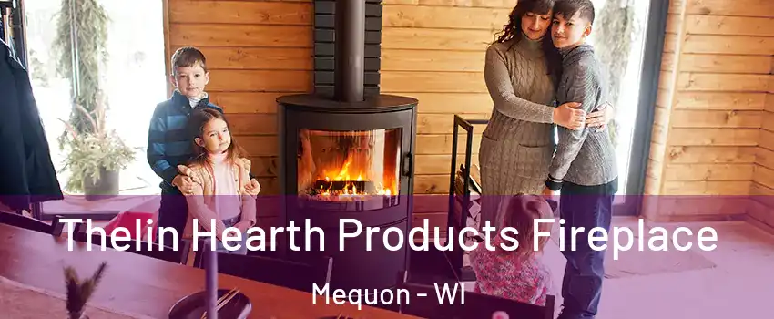  Thelin Hearth Products Fireplace Mequon - WI